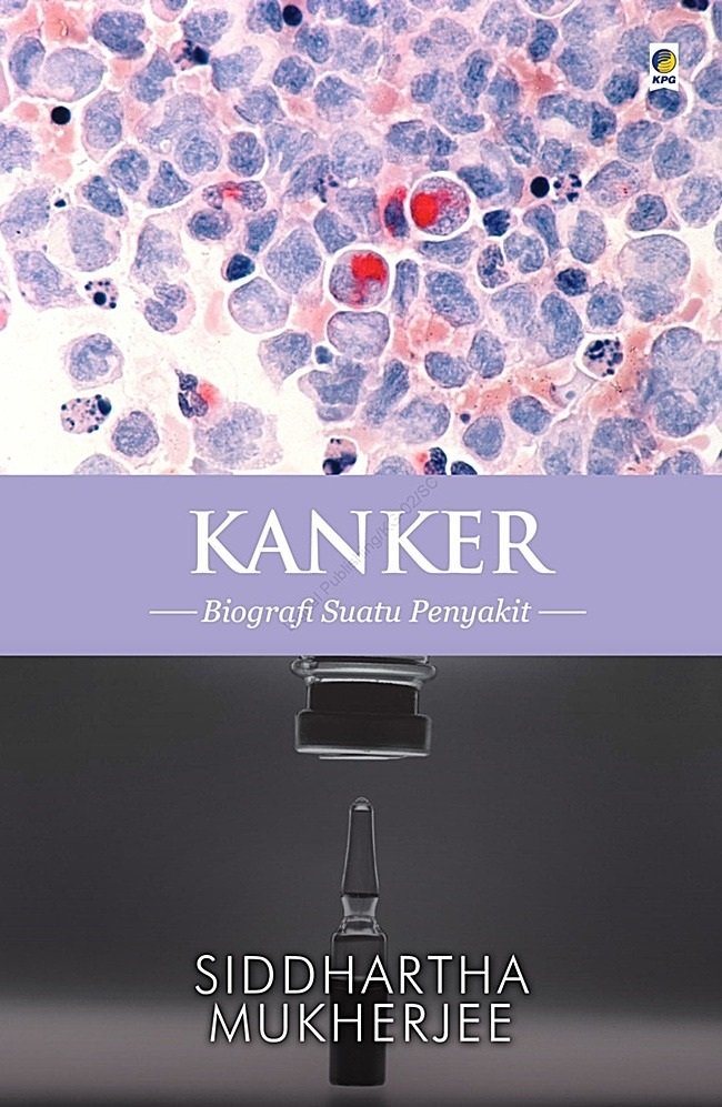 Kanker: Biografi Suatu Penyakit