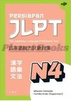 Persiapan JLPT N4 : Persiapan Ujian Sertifikasi Kemampuan Bahasa Jepang
