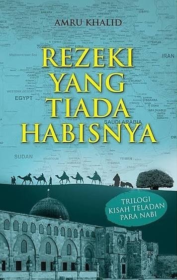Rezeki Yang Tiada Habisnya Trilogi Kisah Teladan Para Nabi